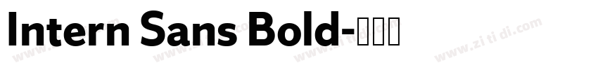 Intern Sans Bold字体转换 Intern Sans Bold字体转换
